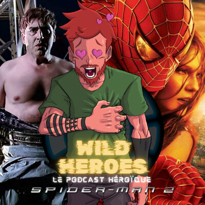 Wild Heroes #2 : Spider-Man 2 : Le Poids du Masque cover