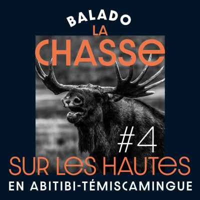 Sur les hautes | EP04 | La Chasse en Abitibi-Témiscamingue cover