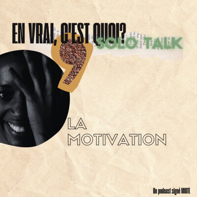 #5 SOLO TALK - La motivation cover
