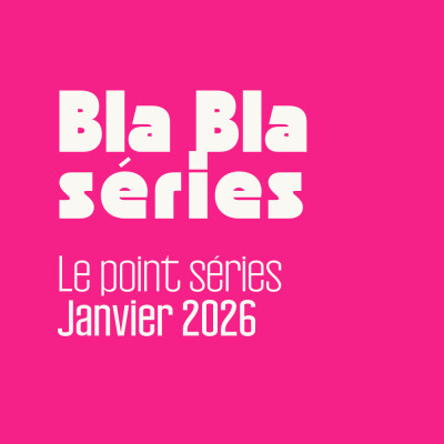 Le point séries de Janvier 2026 cover