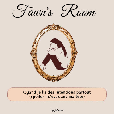 quand je lis des intentions partout (spoiler : c'est dans ma tête) cover