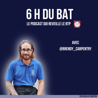 #50 Bâtir et Inspirer, le parcours d'un charpentier au grand coeur - Brendan Goux cover