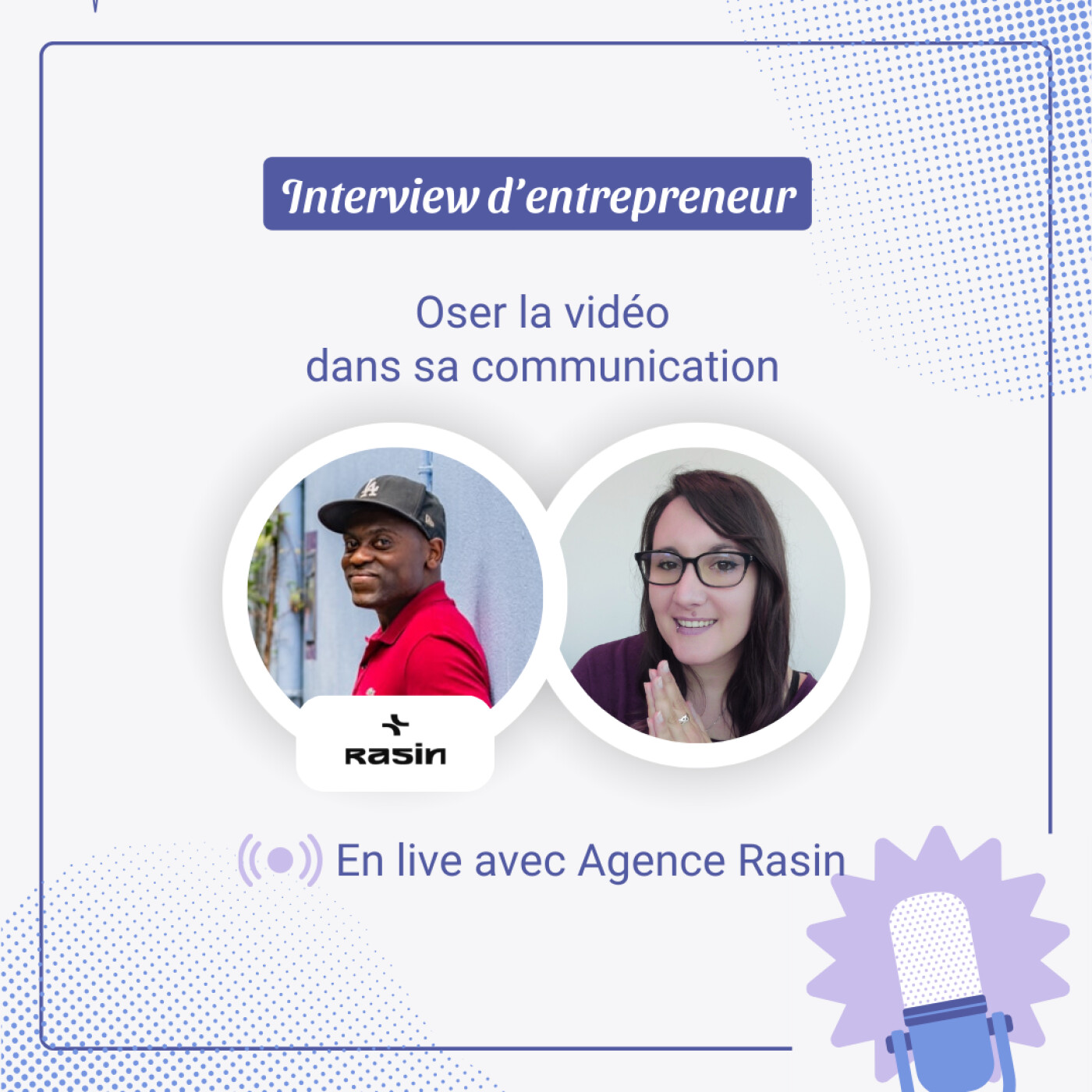 En live avec Cyril de l'agence Rasin - Oser la vidéo dans sa communication