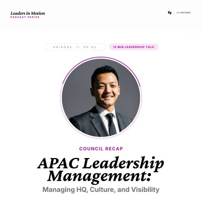 2. APAC Leadership Management: Managing HQ, Culture, and Visibility cover