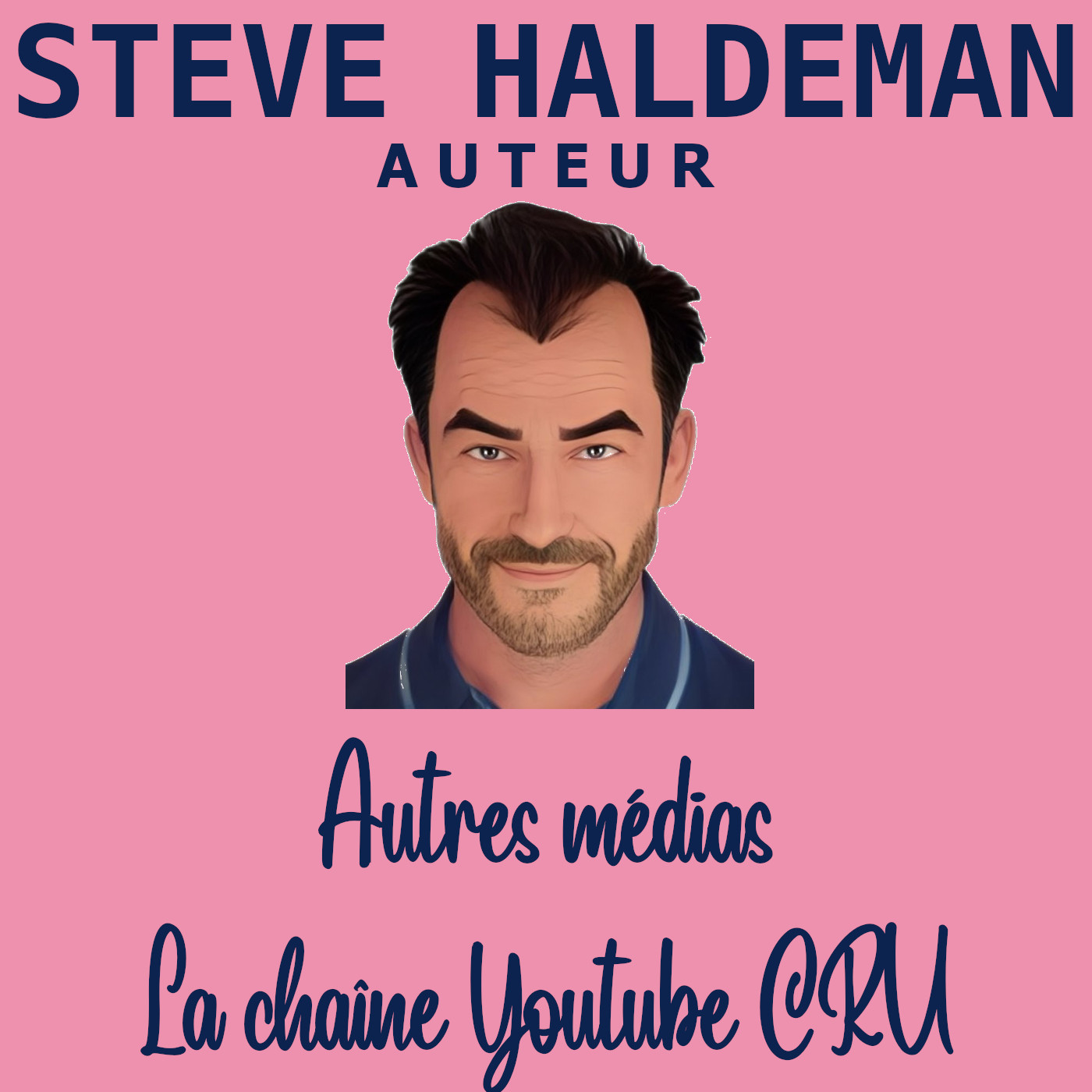 Le podcast de Steve Haldeman