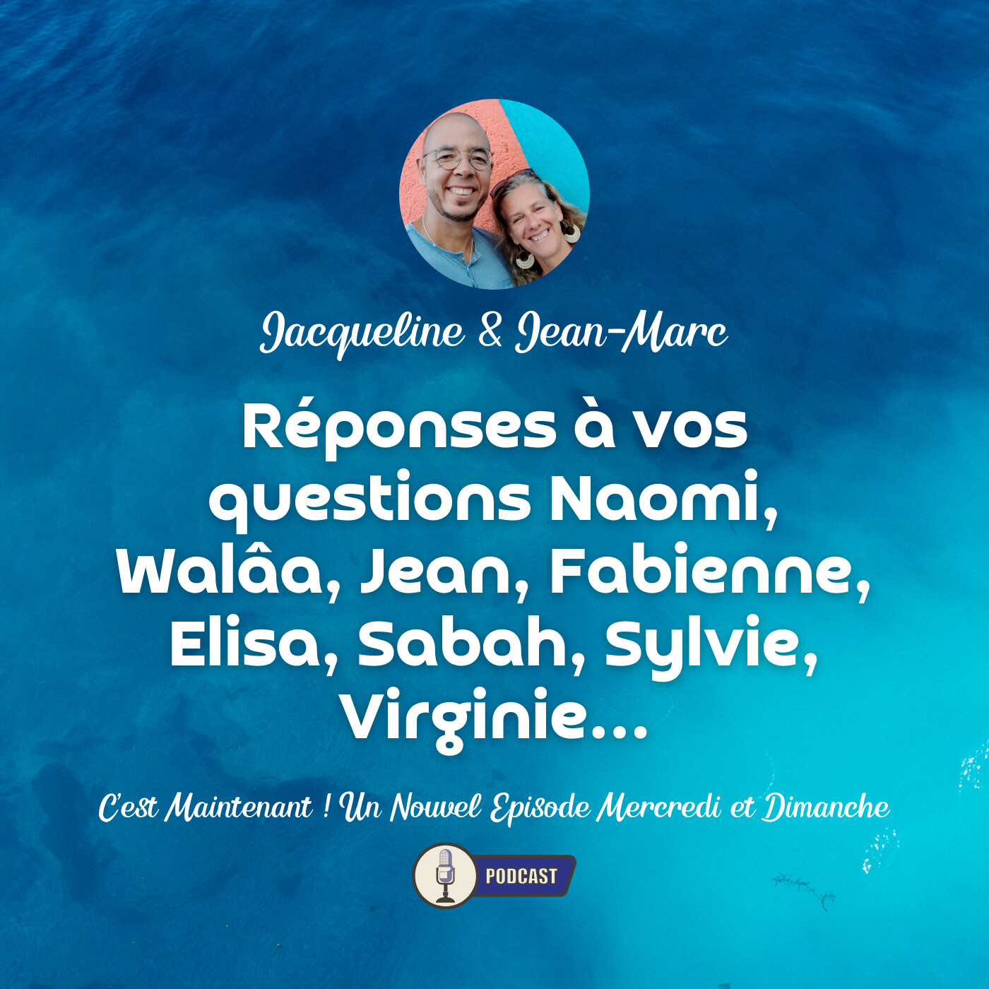 C\'est maintenant ! Avec Jacqueline et Jean-Marc
