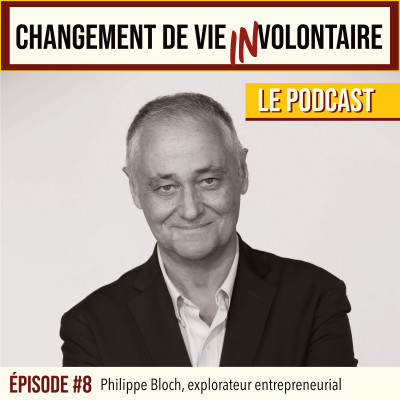 Episode #8: Philippe Bloch, explorateur entrepreneurial cover