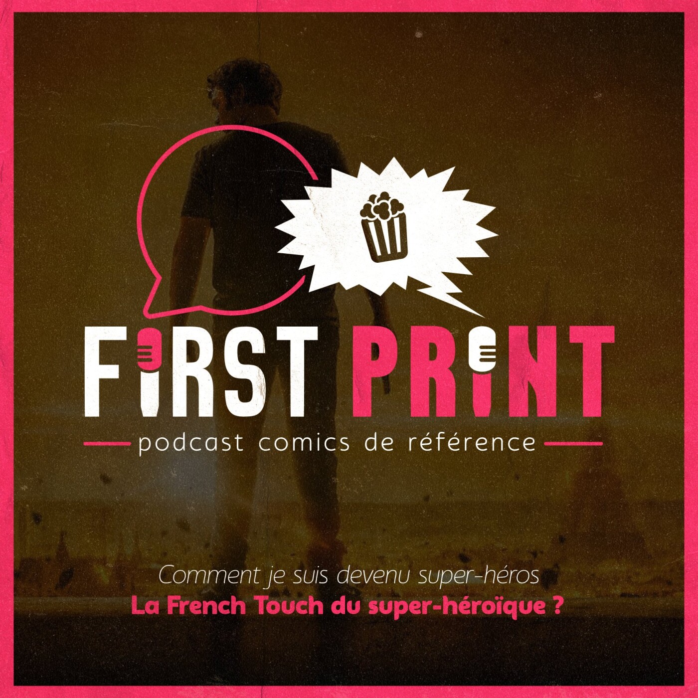 First Print - Votre podcast comics (& BD) préféré !