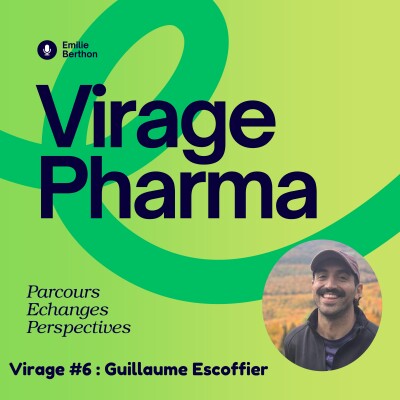 Virage #6 : Pharmacien clinicien, acteur clé du parcours de soins – avec Guillaume Escoffier cover
