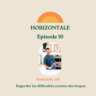 Episode 10 - Regarder les difficultés comme des étapes cover