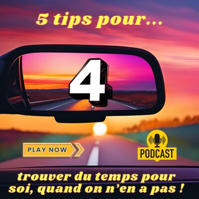#4 - 5 astuces pour trouver du temps pour soi quand on n'en a pas cover