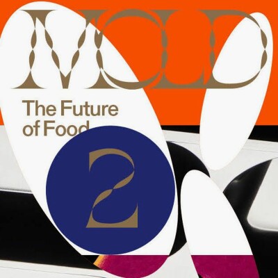 Designing the future of food: Mold magazine subverts the traditions of food publishing cover