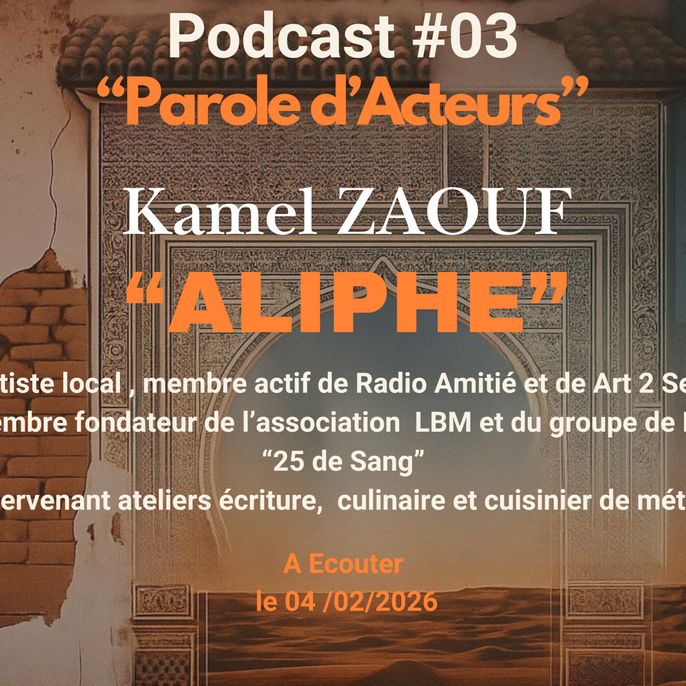 Artiste local, intervenant artistique Kamel Zaouf episode artwork