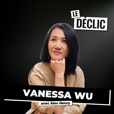De la boutique familiale à 1000 points de vente en Europe : la véritable histoire de Vanessa Wu | Vanessa Wu | Déclic 401 cover