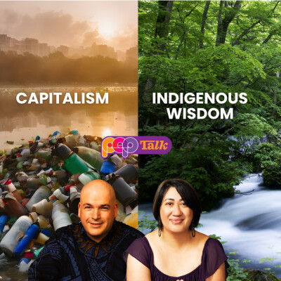 Capitalism, Indigenous Wisdom & the Honorable Harvest | PEP Talk with Simon & Marie cover