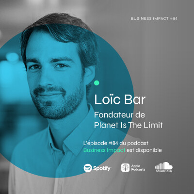 #84 - Loïc Bar, fondateur de Planet Is The Limit : "Comprendre les limites du système est souvent plus puissant que chercher à l’optimise." cover