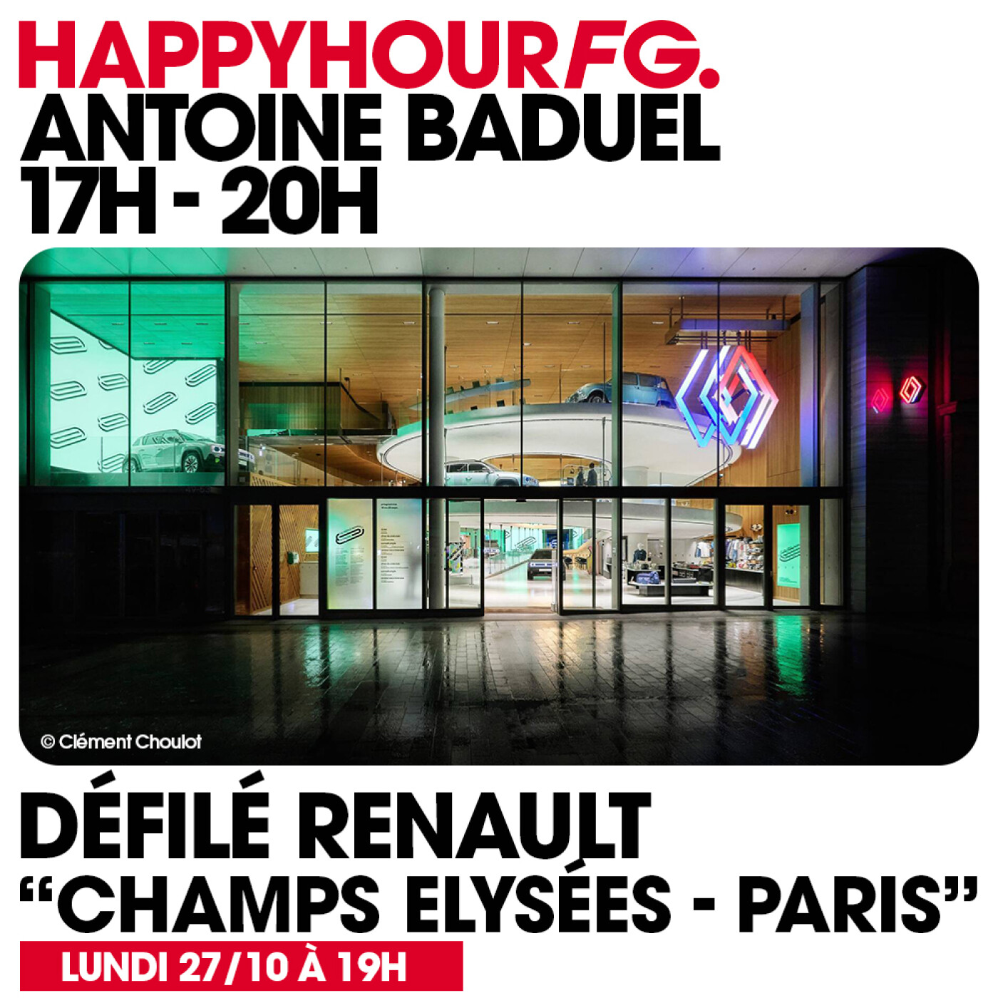 HAPPY HOUR FG AVEC ANTOINE BADUEL. L'INTERVIEW : DÉFILÉ RENAULT
