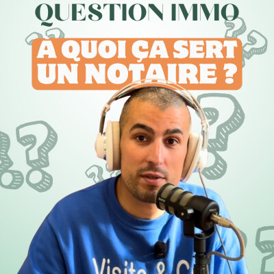 Question IMMO : A quoi ça sert un notaire ? cover