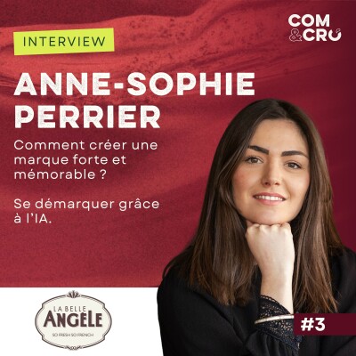 Se démarquer grâce à l'IA, zoom sur la stratégie branding de La Belle Angèle : conversation avec Anne-Sophie Perrier, chef de marque cover