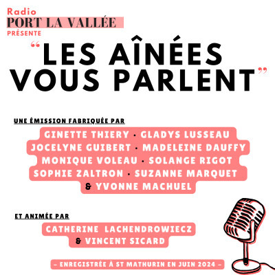ÉMISSION « LES AÎNÉES VOUS PARLENT » - RÉSIDENCE AUTONOMIE « PORT LA VALLÉE » À ST MATHURIN SUR LOIRE cover