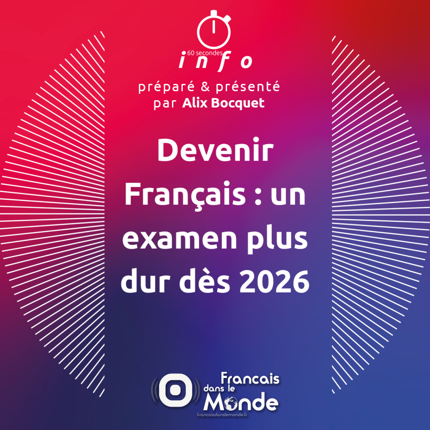 Devenir Français : un examen plus dur dès 2026