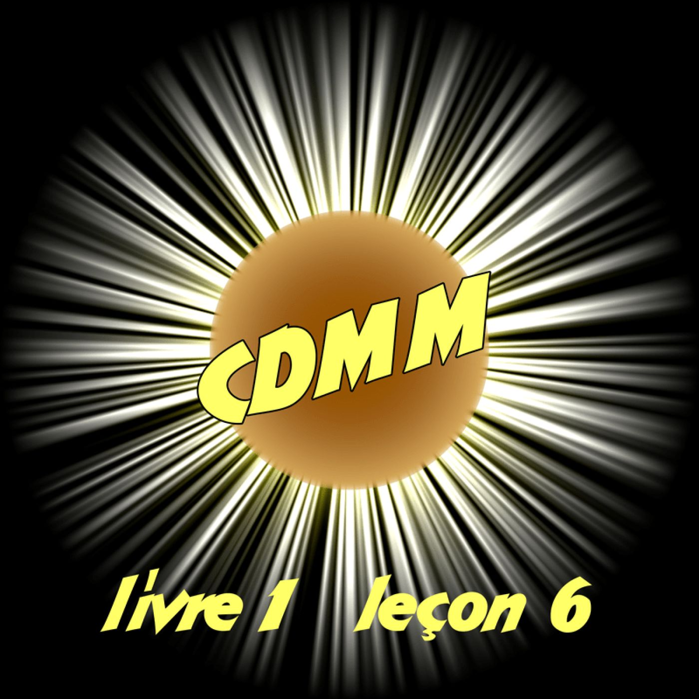 CDMM livre 1 - leçon 6