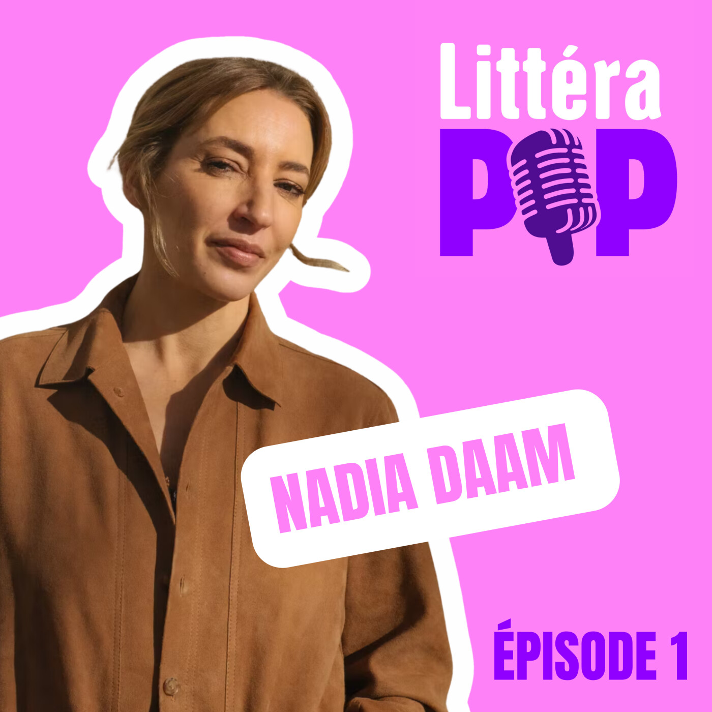 Nadia Daam – Épisode 1
