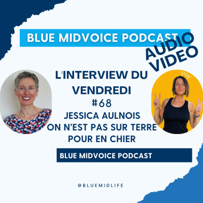 BLUE MIDVOICE EPISODE 68 : JESSICA AULNOIS cover