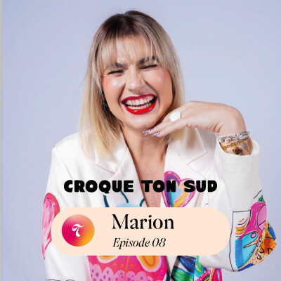 Episode 08 - Marion Croque Ton Sud cover