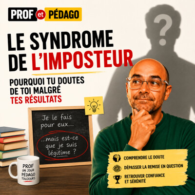 Le syndrome de l'imposteur chez les profs | Ce que personne n'ose dire cover