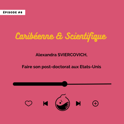 #8 Alexandra SVIERCOVICH, Faire son post-doc aux Etats-Unis cover