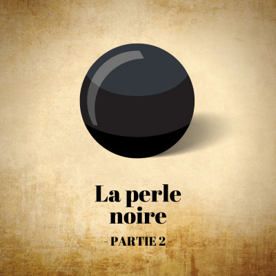 La perle noire - Partie 2/3 cover