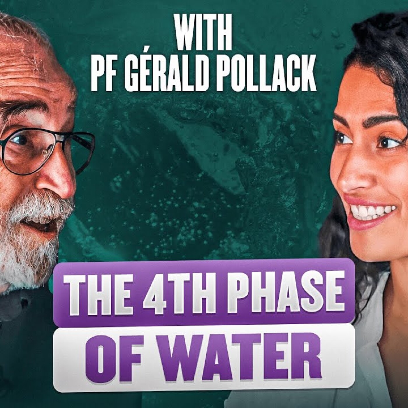 The Secrets of Water : Cellular Hydration,  structure of Water, and Life with Pf Gerald Pollack