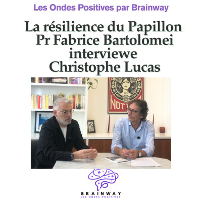 La résilience du Papillon — Christophe Lucas répond au Pr Fabrice Bartolomei cover