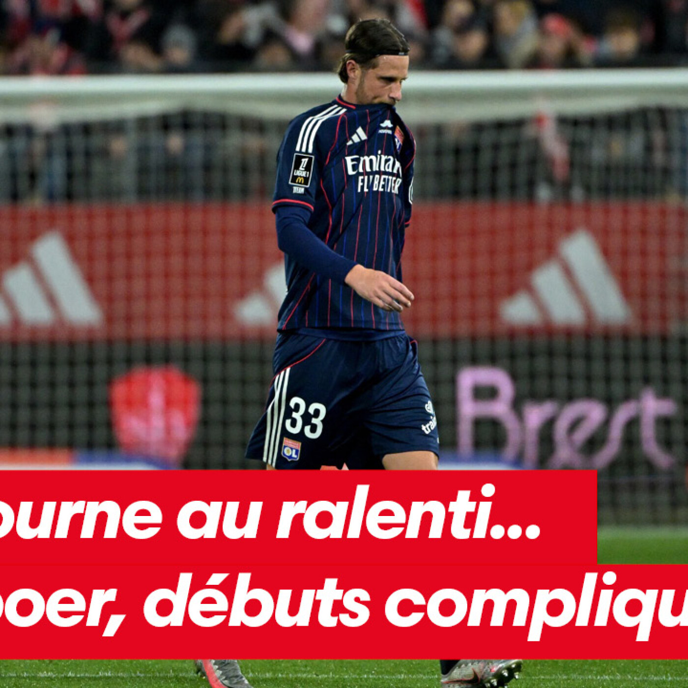L'OL tourne au ralenti, Hateboer des débuts compliqués