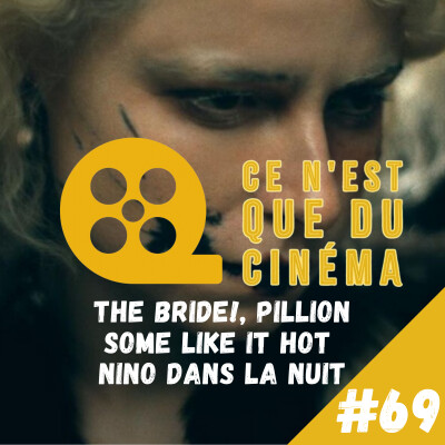 🔒 THE BRIDE!, PILLION, NINO DANS LA NUIT & SOME LIKE IT HOT cover