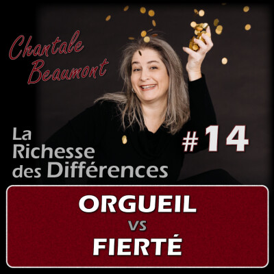 Orgueil vs Fierté : pour te valoriser à ta juste valeur - E14 cover