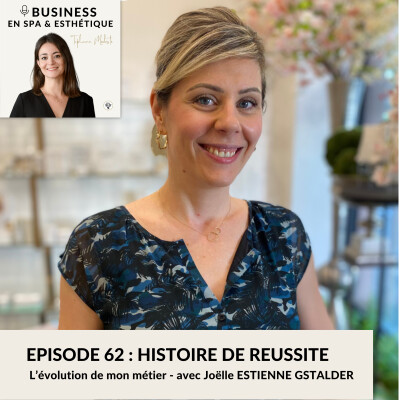 Épisode 62 - L’évolution de mon métier - Histoire de Réussite avec Joëlle ESTIENNE GSTALDER cover