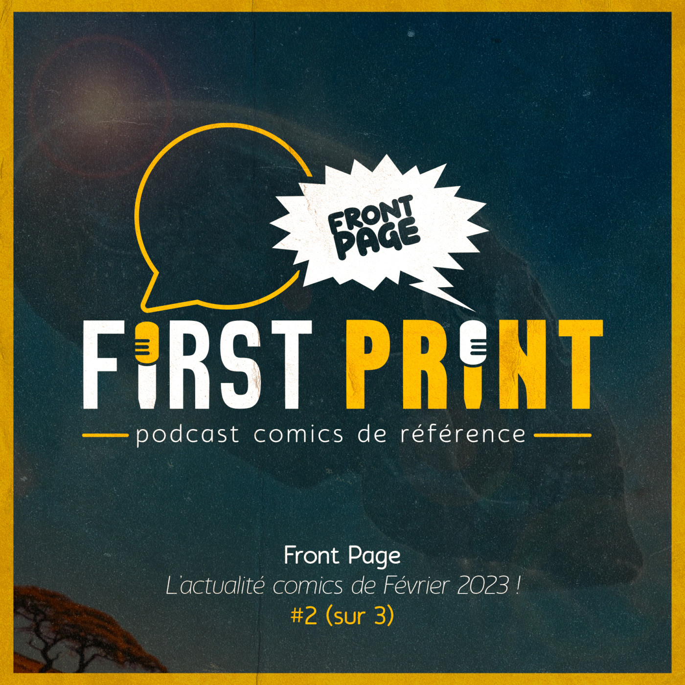 First Print - Votre podcast comics (& BD) préféré !