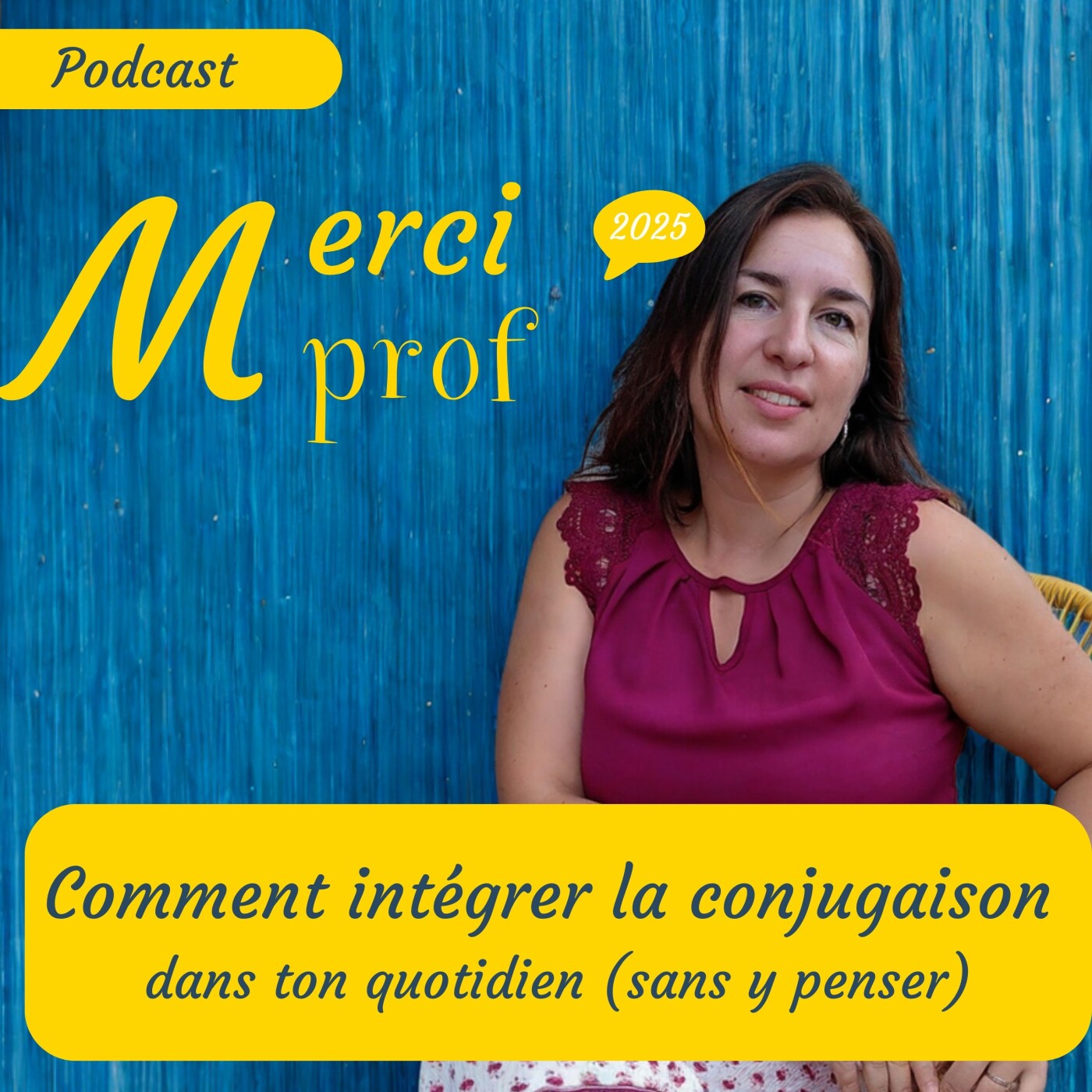 69FR Comment intégrer la conjugaison dans ton quotidien (sans y penser)