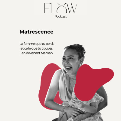 #15 Matrescence : la femme qu'on perd et celle qu'on gagne en devenant maman cover