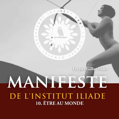 10. Être au monde -🦉 Manifeste de l'Institut Iliade cover
