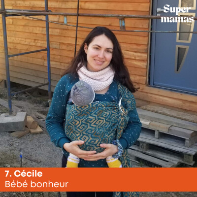 EP7. Cécile • Bébé bonheur cover