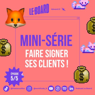 5/5 💰 Faire signer ses clients  - Mini-série cover