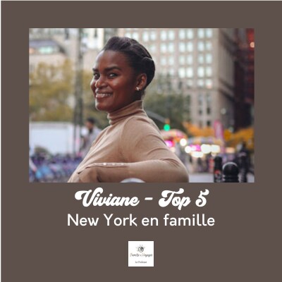 🇺🇸 VIVIANE - TOP 5 New York en famille cover