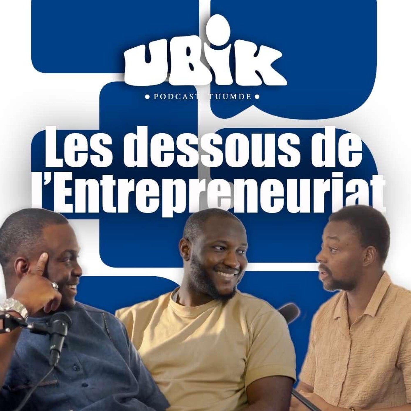 EP04 | Les dessous de l'Entrepreneuriat