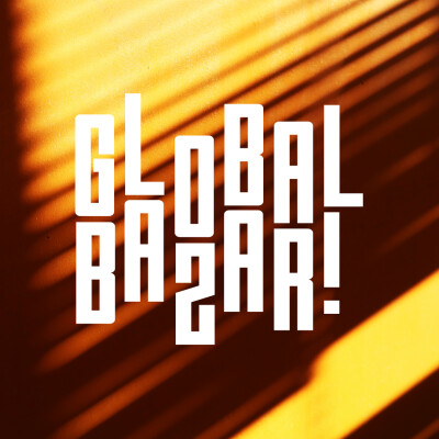Fantaz - Global Bazar! #46 - Shiran & Bakal, La Dame, Linda Williams, Sherelle, Blasé, Bianca Oblivion, Namas... cover