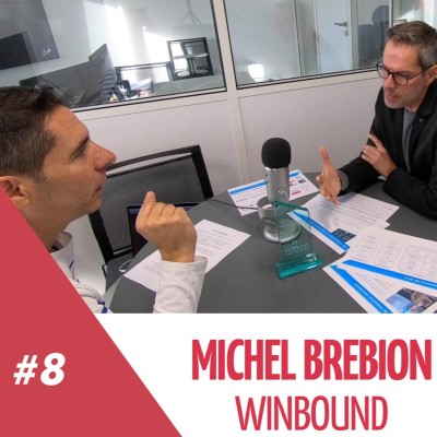 #8 Entretien avec Michel Brébion, dirigeant de Winbound, organisateur d'Inbound Marketing France cover