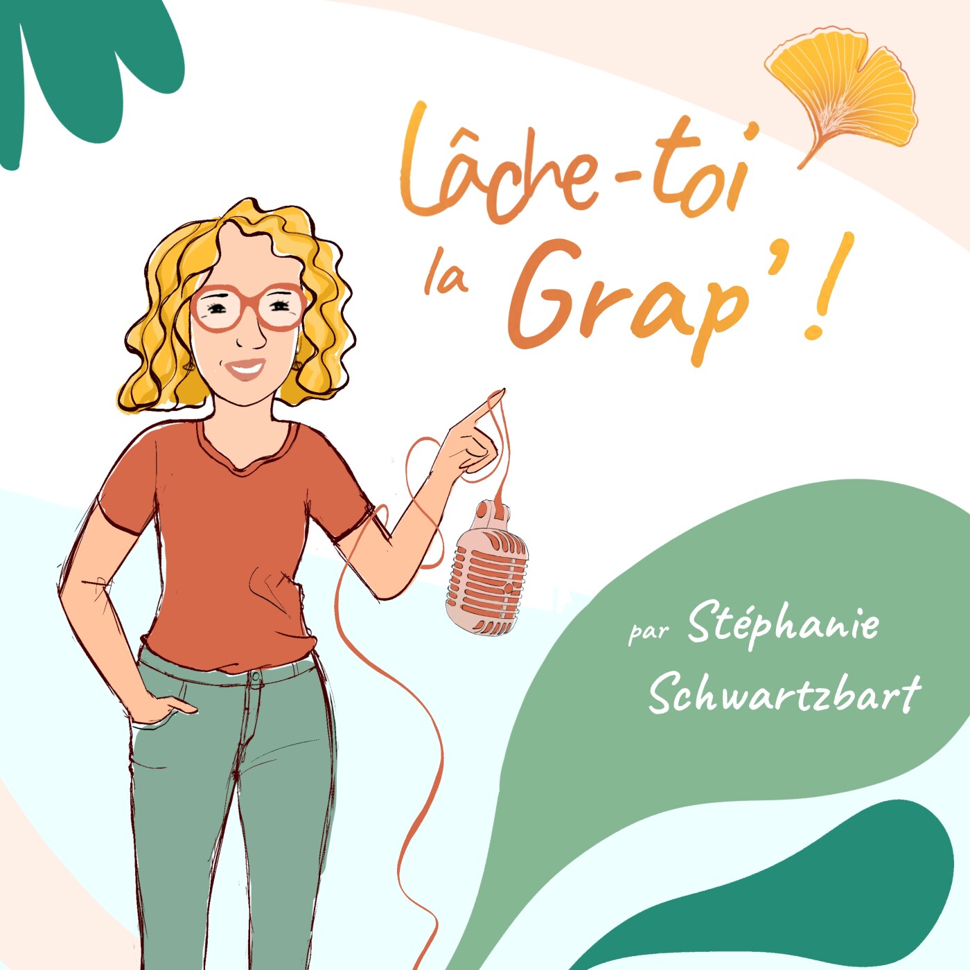 Lâche-toi la grap' !