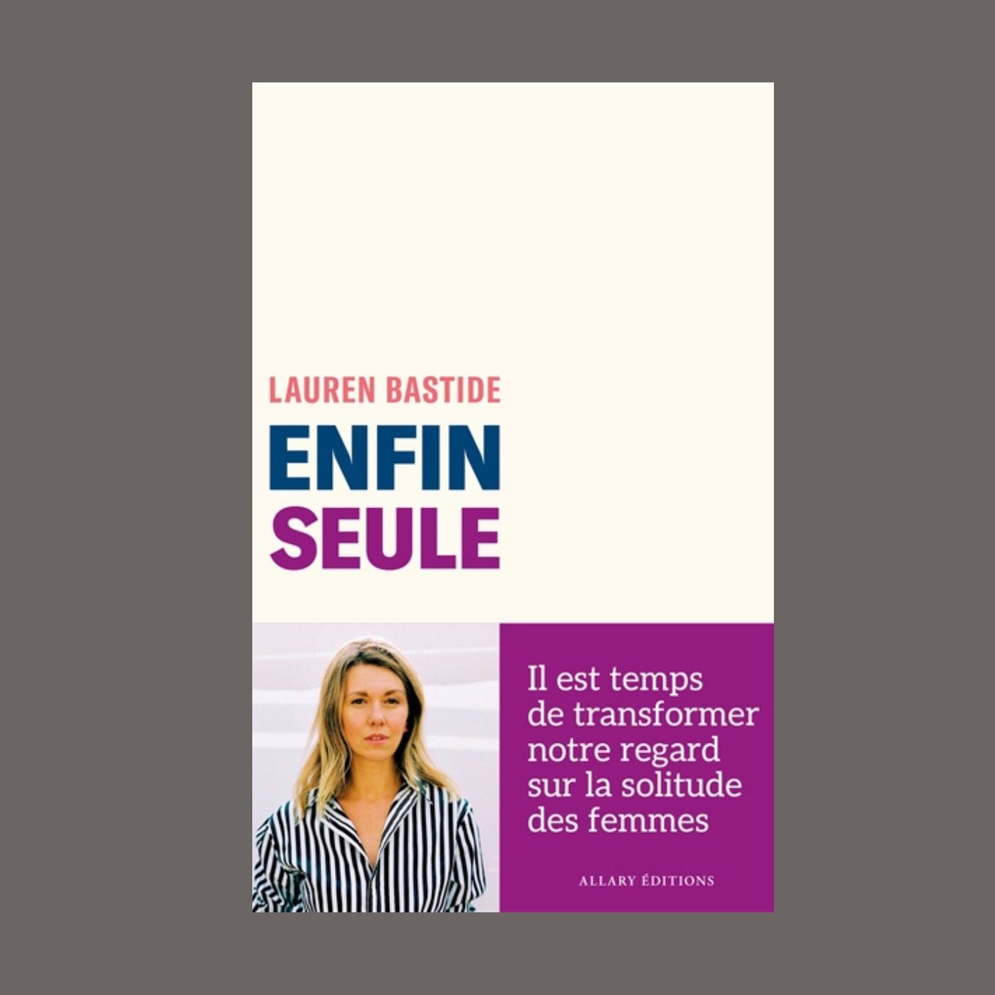 Lauren Bastide - Enfin seule Lauren Bastide - Enfin seule